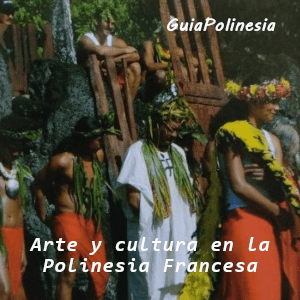 Arte y cultura en la polinesia francesa