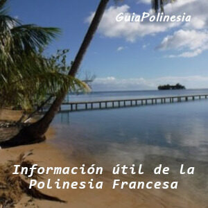 informacion util de la polinesia francesa